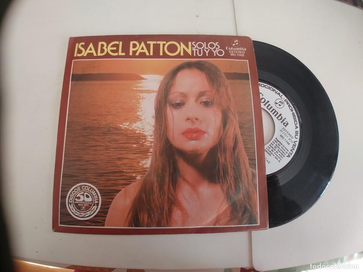 Discos de vinilo: ISABEL PATTON-SINGLE SOLOS TU Y YO - Foto 1