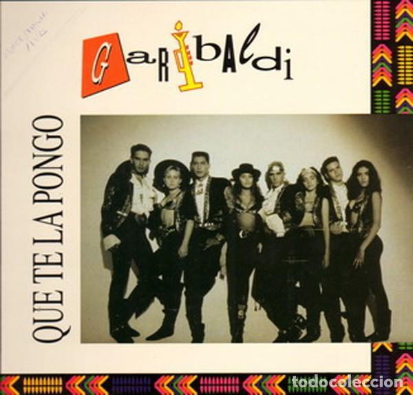 Discos de vinilo: Garibaldi - Que Te La Pongo - EMI 080-7974981 - 1991 - Foto 1