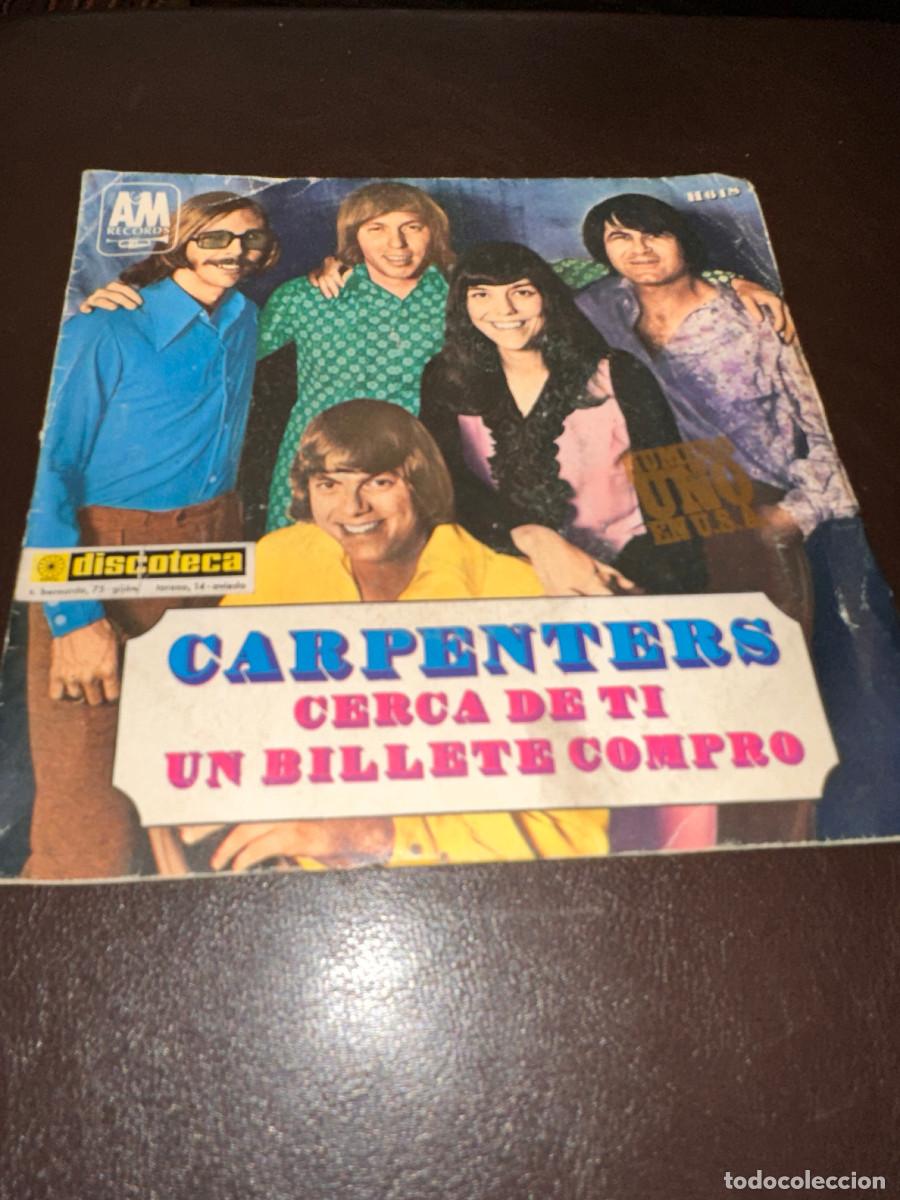Discos de vinilo: CARPENTERS - CERCA DE TI - UN BILLETE COMPRO - Foto 1