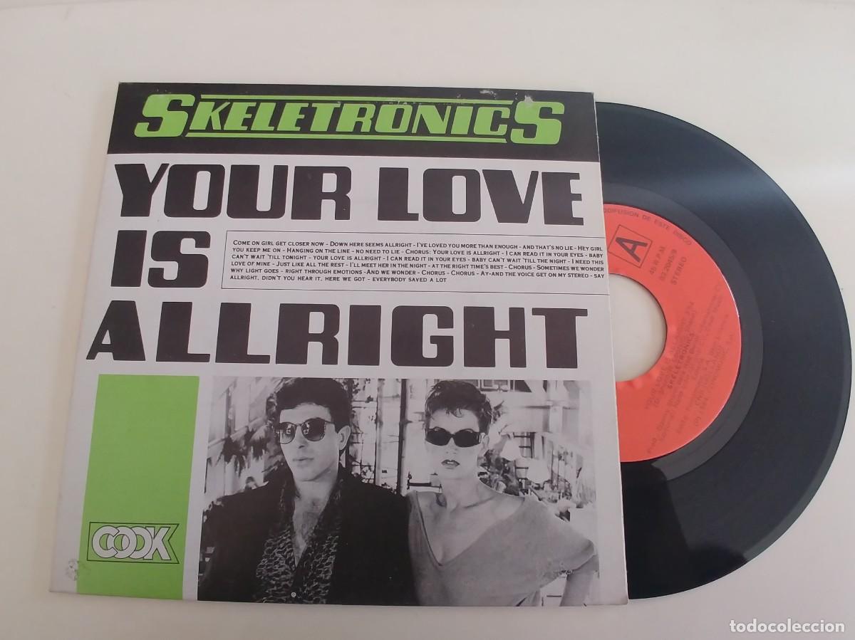 Discos de vinilo: SKELETRONICS-SINGLE YOUR LOVE IS ALLRIGHT - Foto 1