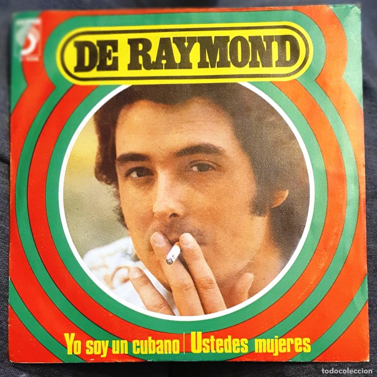 Discos de vinilo: DISCO SINGLES DE RAYMOND. YO SOY UN CUBANO. - Foto 1