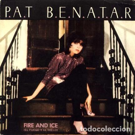 Discos de vinilo: PAT BENATAR &middot;&middot;&middot; Fire and ice / Hard to believed - (Single) - Foto 1