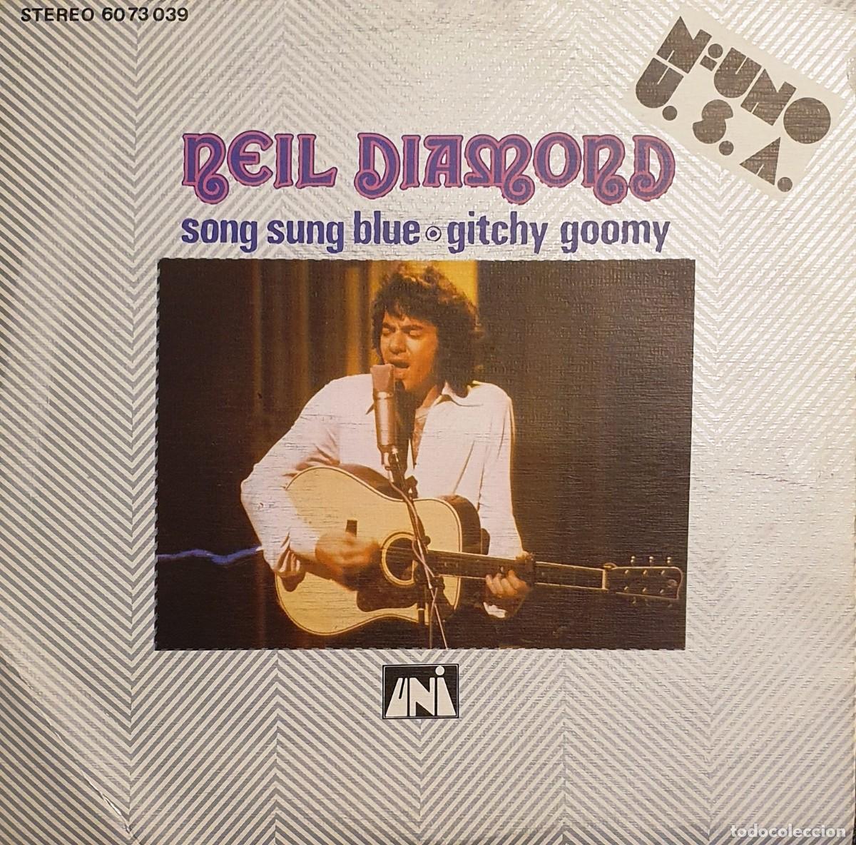 Discos de vinilo: DISCO SINGLES NEIL DIAMOND. SONG SUNG BLUE. - Foto 1