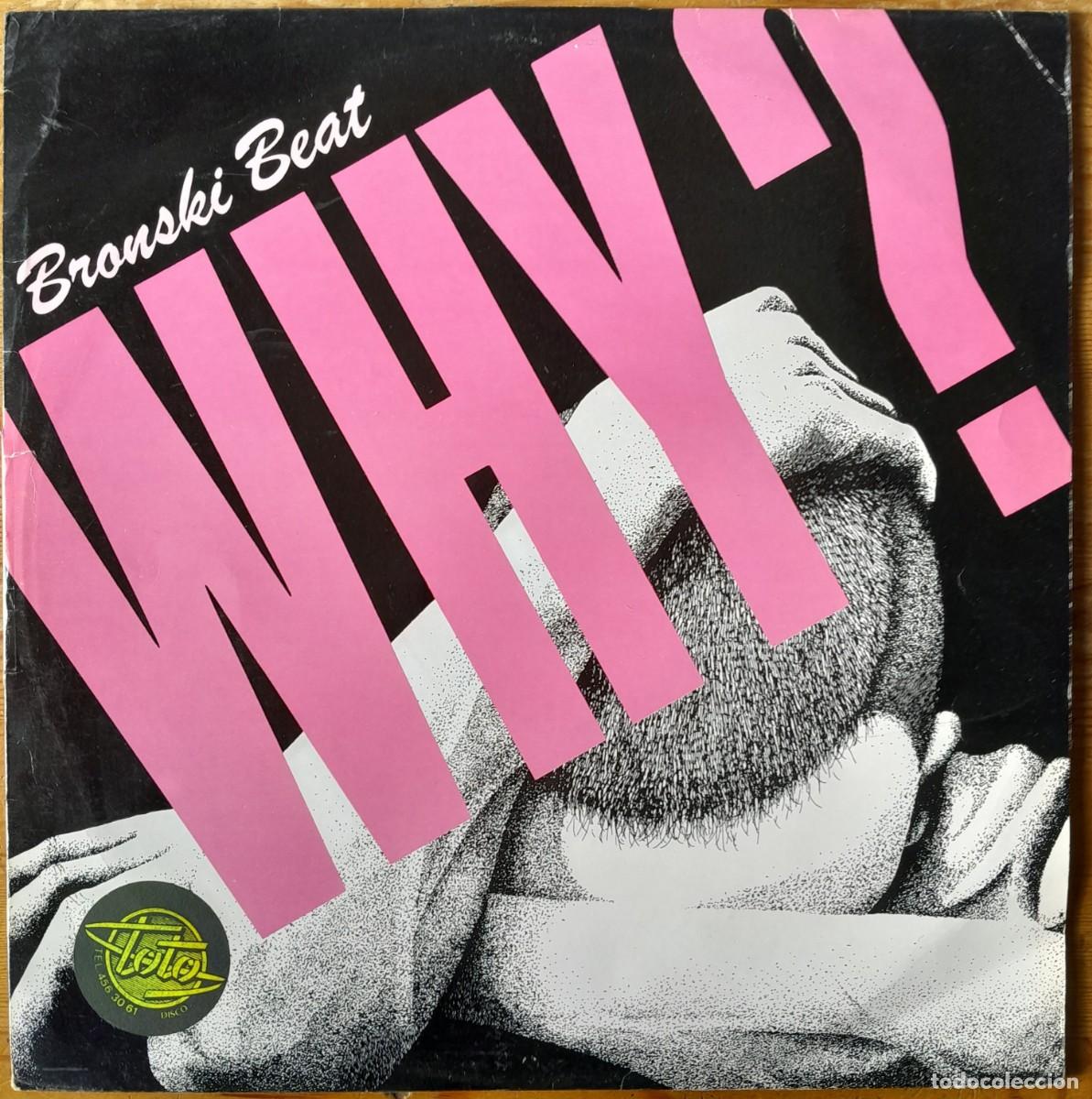 Discos de vinilo: BRONSKI BEAT : WHY? [FORBIDEN FRUIT - UK 1984] 12&rdquo; - Foto 1