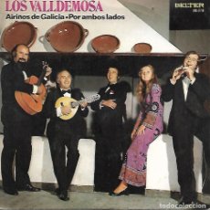 Discos de vinilo: LOS VALLDEMOSA - AIRIÑOS DE GALICIA / POR AMBOS LADOS - BELTER 1972