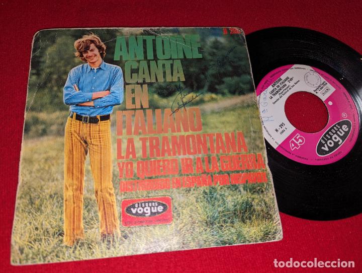 Discos de vinilo: ANTOINE La tramontana/Yo quiero ir a la guerra 7'' SINGLE 1968 SPAIN canta ITALIANO