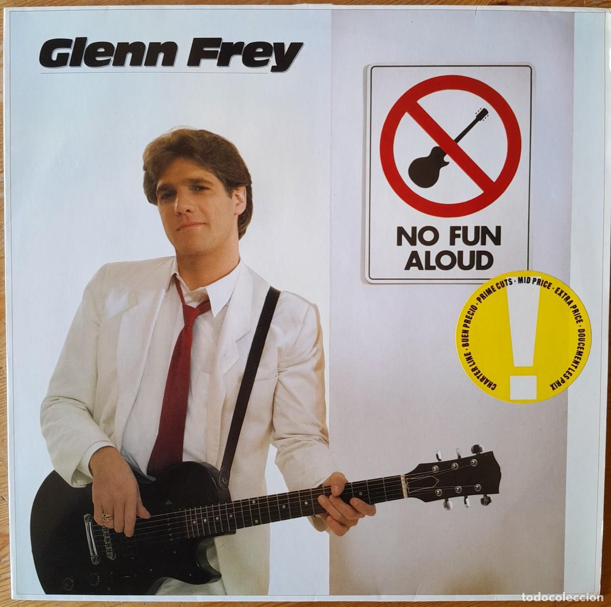 Discos de vinilo: GLENN FREY (EAGLES) : NO FUN ALOUD [ASYLUM - DEU 1982] LP - Foto 1