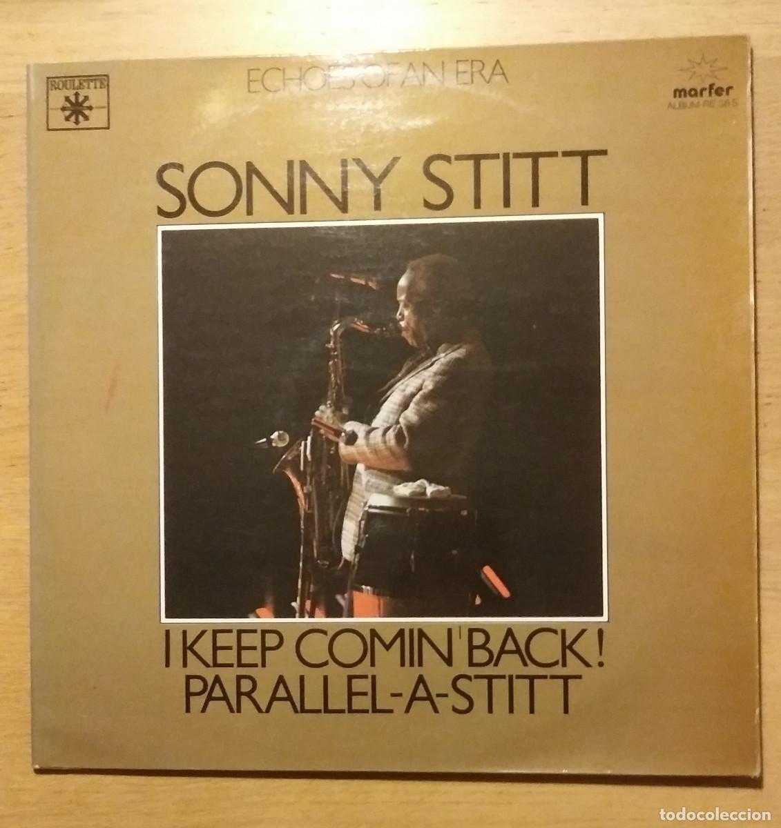 Discos de vinilo: SONNY STITT: &rdquo;I KEEP COMIN BACK! / PARALLEL-A-STITT&rdquo; DOBLE LP VINILO 1981 - JAZZ - Foto 1