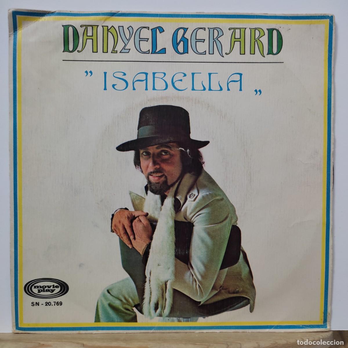 Discos de vinilo: DANYEL GERARD Isabella/Marylene 7&rdquo; SINGLE 1973 Movieplay EDICION ESPA&Ntilde;OLA