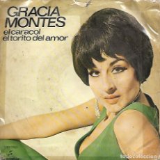 Discos de vinilo: GRACIA MONTES - EL CARACOL / EL TORITO DEL AMOR - COLUMBIA 1971