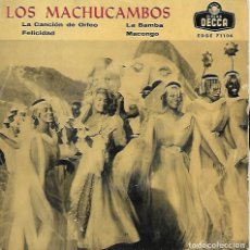 Discos de vinilo: LOS MACHUCAMBOS - LA CANCIÓN DE ORFEO / FELICIDAD +2 - DECCA 1959