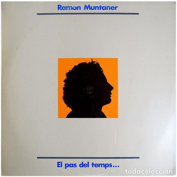 Discos de vinilo: RAMON MUNTANER : El pas del temps&hellip; (LP. Edigsa, 1982) - Foto 1