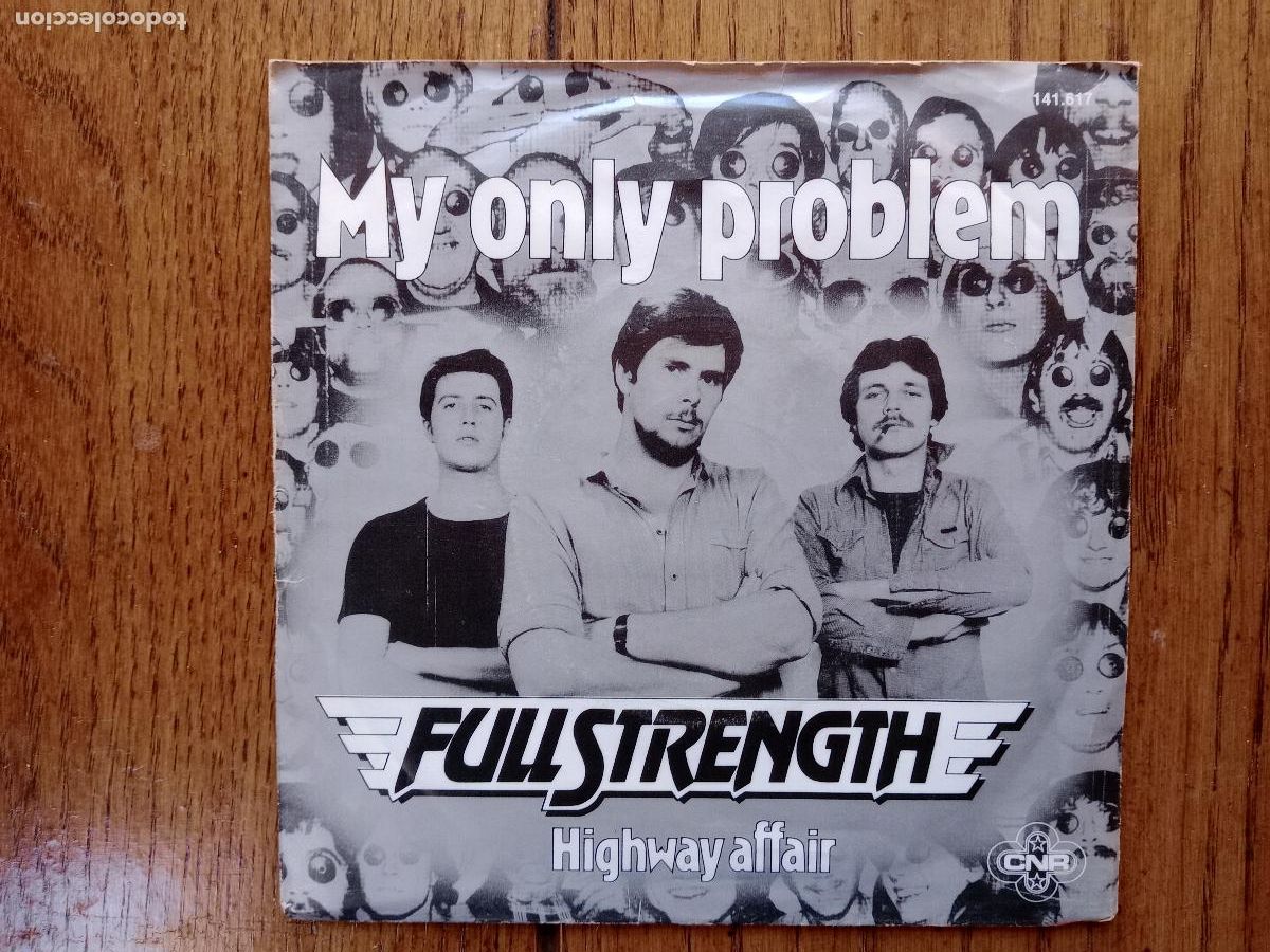 Discos de vinilo: Full Strength - my only problem + Highway affair - Foto 1