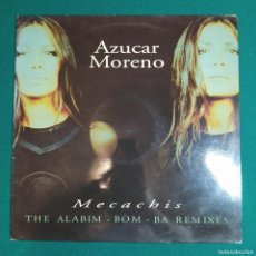 Discos de vinilo: AZUCAR MORENO – MECACHIS (THE ALABIM-BOM-BA REMIXES)