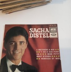 Discos de vinilo: BAL-5 DISCO 7 PULGADAS SACHA DISTEL - L´INCENDIE A RIO /Y EN A QUI FONT CA / MON PETIT...EP