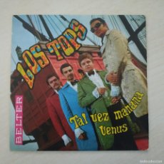 Discos de vinilo: LOS TOPS - TAL VEZ MAÑANA / VENUS - SINGLE DE 1970 (COVER DE SCHOCKING BLUE) MUY BUEN ESTADO