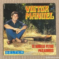 Discos de vinilo: VICTOR MANUEL. EL ABUELO VITOR. PAXARINOS. VINILO 7” (077EP)