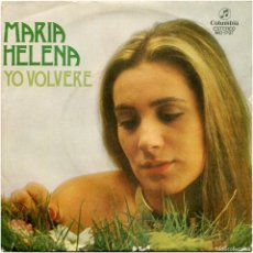 Discos de vinilo: MARIA HELENA (R. FERRO) - YO VOLVERÉ - SG PROMO SPAIN 1978 - COLUMBIA MO1797 - BENIDORM FEST.