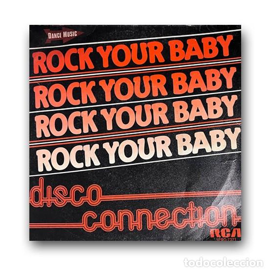 Discos de vinilo: Disco Connection &ndash; Rock Your Baby Single 7&rdquo; - Foto 1