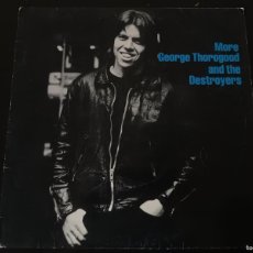 Discos de vinilo: GEORGE THOROGOOD AND THE DESTROYERS MORE GEORGE THOROGOOD AND THE DESTROYERS