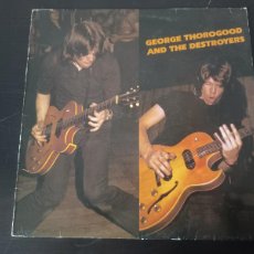 Discos de vinilo: GEORGE THOROGOOD AND THE DESTROYERS GEORGE THOROGOOD AND THE DESTROYERS