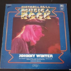Discos de vinilo: JOHNNY WINTER HISTORIA DE LA MÚSICA ROCK