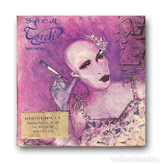 Discos de vinilo: Soft Cell &ndash; Torch = Antorcha Single 7&rdquo; - Foto 1
