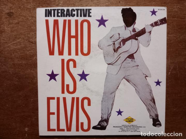 Discos de vinilo: Interactive - Who is Elvis (la misma en las dos caras) promocional - Foto 2