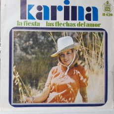 Discos de vinilo: SINGLE KARINA (LA FIESTA, LAS FLECHAS DEL AMOR) 1968