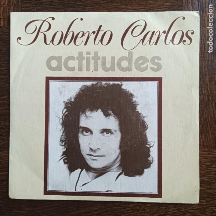 Discos de vinilo: ROBERTO CARLOS, ACTITUDES/ LA VENTANA. SINGLE 1974 - Foto 1