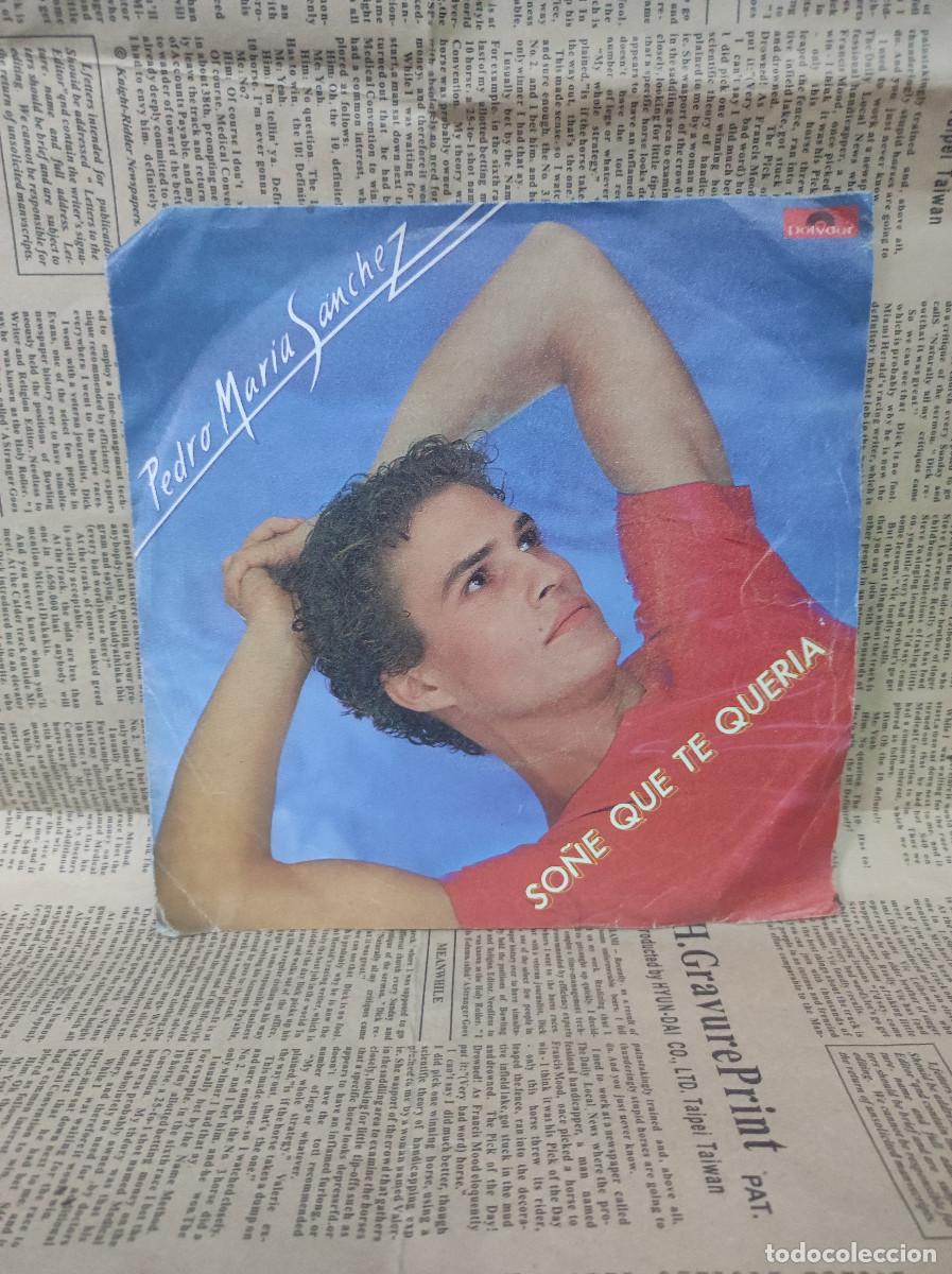 Discos de vinilo: Pedro Mar&iacute;a S&aacute;nchez &ndash; So&ntilde;&eacute; Que Te Quer&iacute;a - Foto 1