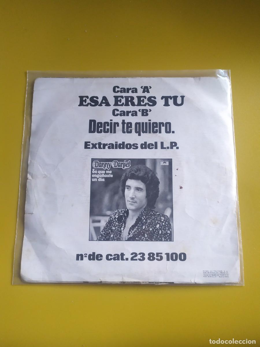Discos de vinilo: Danny Daniel - Esa eres t&uacute; / Decir te quiero 1976 - Foto 2