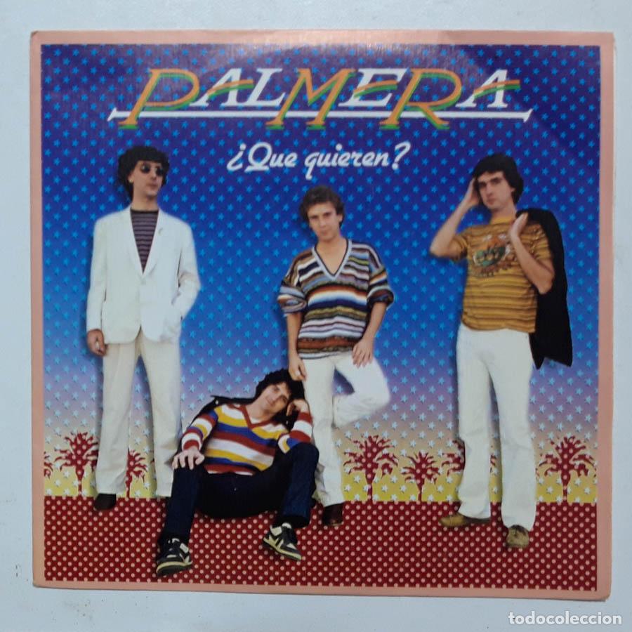 Discos de vinilo: Palmera, Qu&eacute; quieres - Foto 1