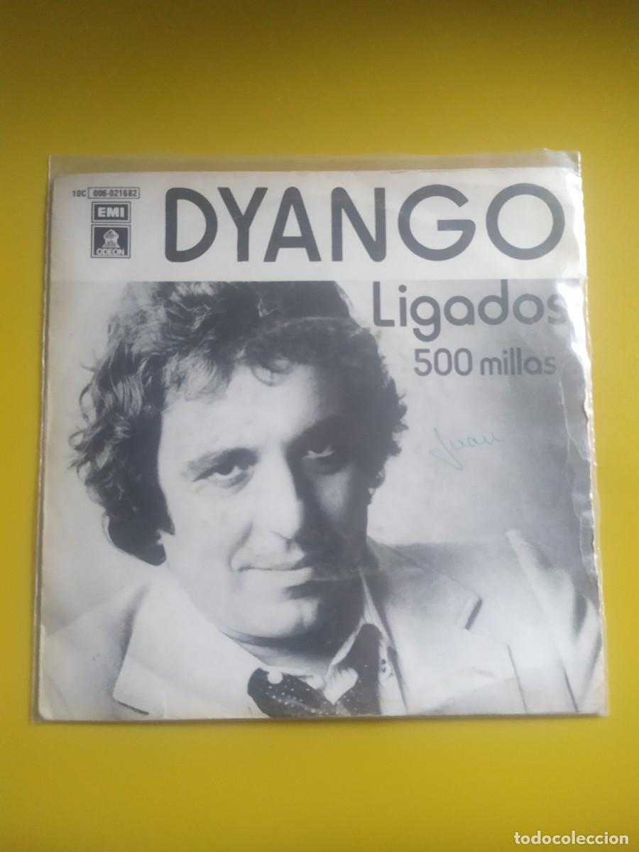 Discos de vinilo: Dyango - Ligados / 500 Millas 1980 - Foto 1