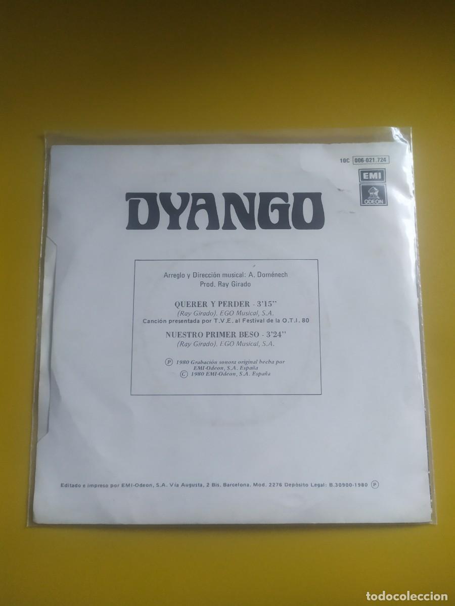 Discos de vinilo: Dyango - Querer y perder / Nuestro primer beso 1980 - Foto 2