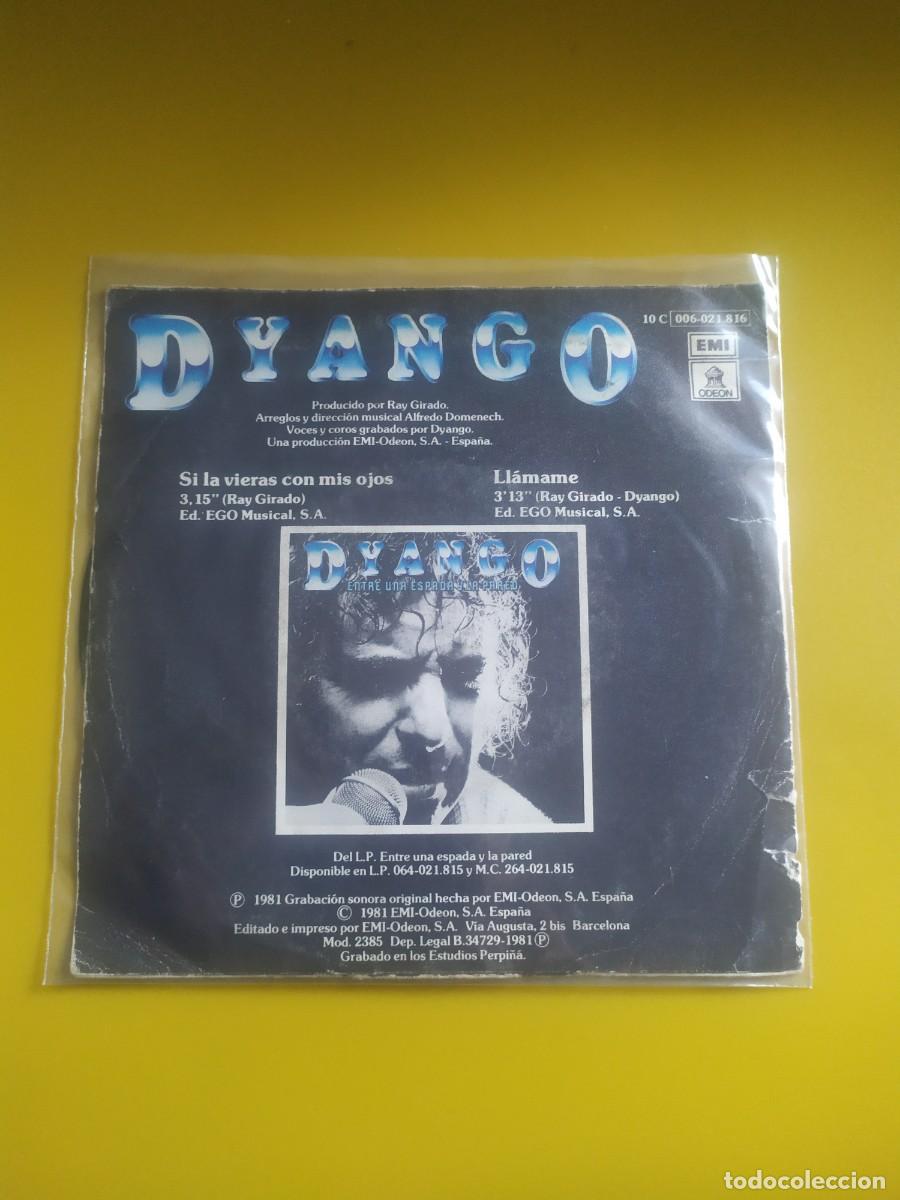 Discos de vinilo: Dyango - Si la vieras con mis ojos / Ll&aacute;mame 1981 - Foto 2