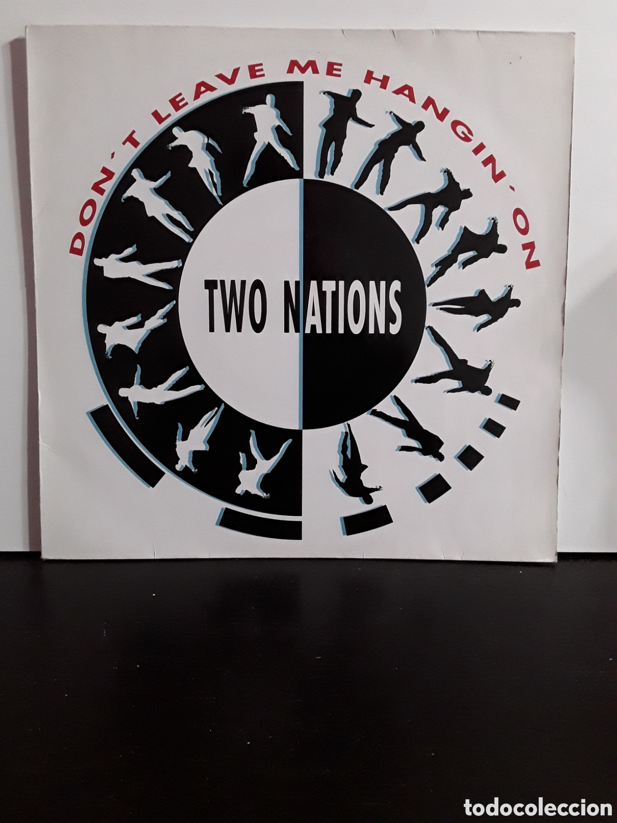 Discos de vinilo: Two Nations &lrm;&ndash; Dont Leave Me Hangin On - Foto 1