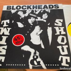 Discos de vinilo: BLOCKHEADS (TWIST & SHOUT) MAXI ESPAÑA 1983 PROMO (B-46)