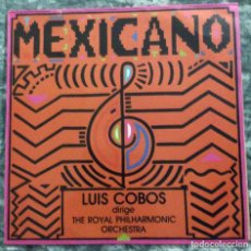 Discos de vinilo: LUIS COBOS - MEXICANO