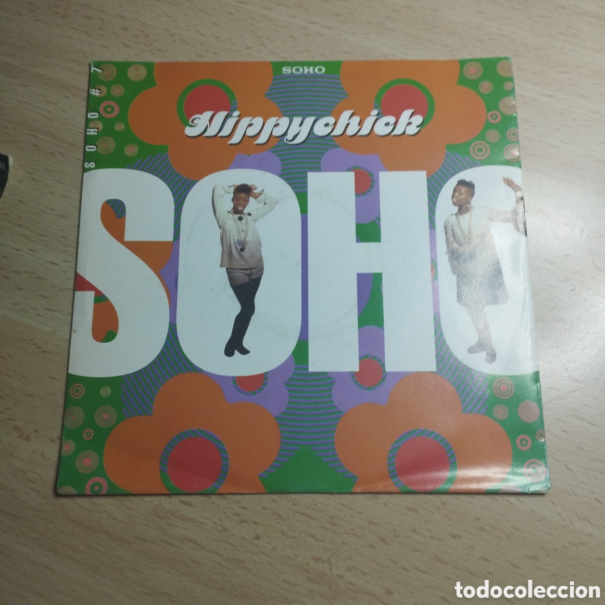 Disques de vinyle: Single 7&rdquo; Soho 1990. Hippychick + taxi