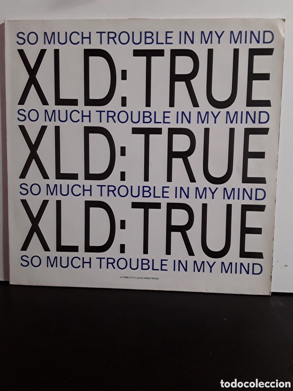 Discos de vinilo: XLD True &lrm;&ndash; So Much Trouble In My Mind - Foto 1