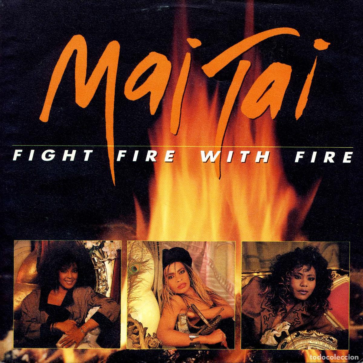 Discos de vinilo: Fight Fire With Fire (7&rdquo; Single) - Mai Tai - Foto 1