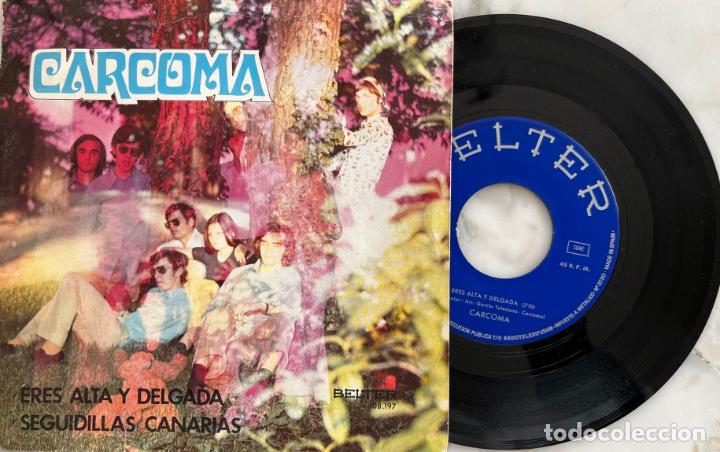 Discos de vinilo: CARCOMA, ERES ALTA Y DELGADA. SINGLE ESPA&Ntilde;A ORIGINAL BELTER - Foto 1