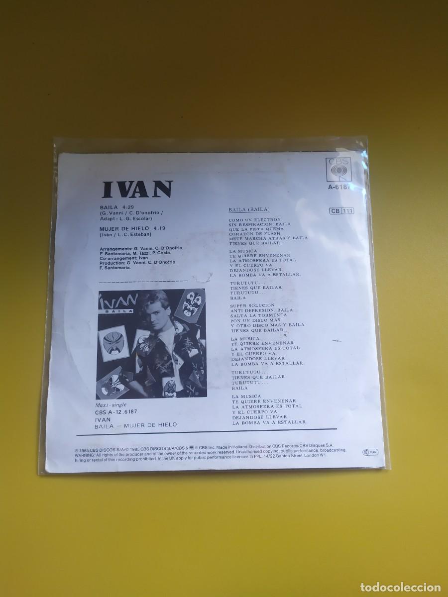 Discos de vinilo: Iv&aacute;n - Baila / Mujer de hielo 1985 - Foto 2