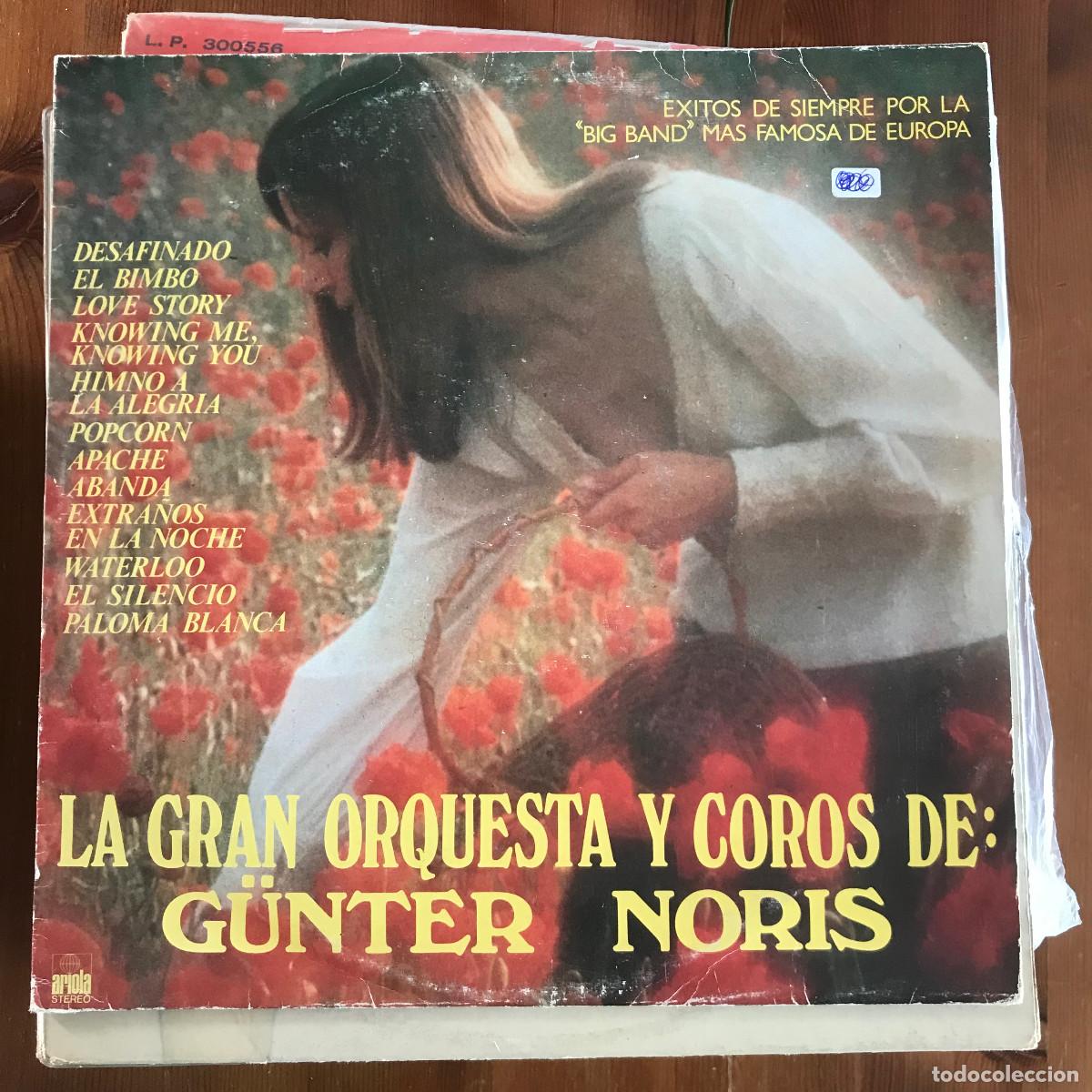 Discos de vinilo: LA GRAN ORQUESTA Y COROS DE G&Uuml;NTER NORIS - &Eacute;XITOS DE SIEMPRE - LP ARIOLA 1978 - Foto 1