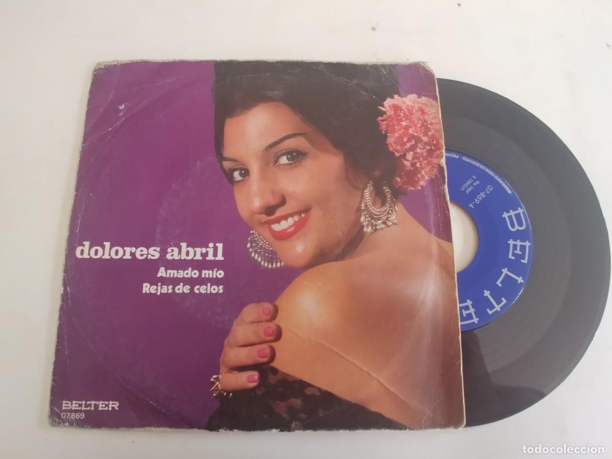 Discos de vinilo: DOLORES ABRIL-SINGLE AMADO MIO - Foto 1