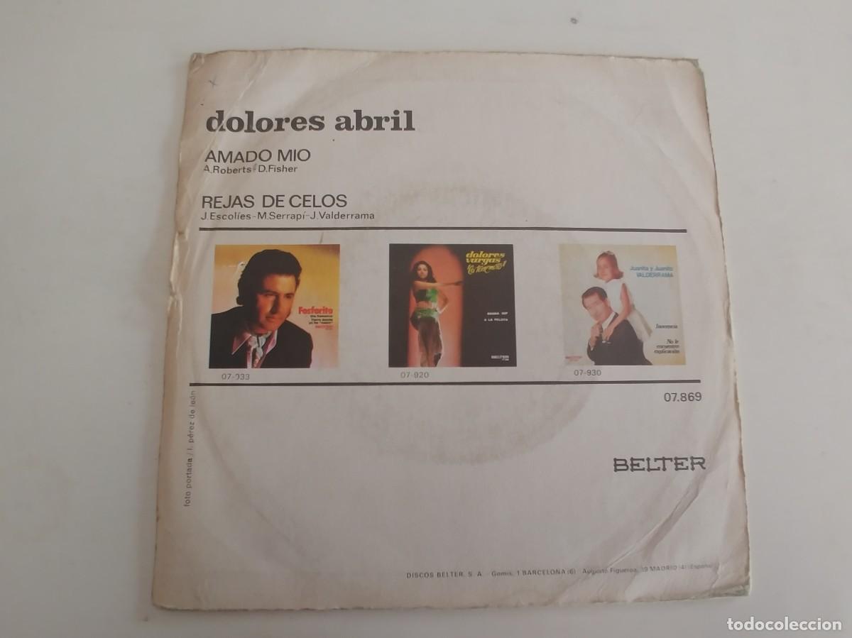 Discos de vinilo: DOLORES ABRIL-SINGLE AMADO MIO - Foto 2