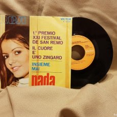 Discos de vinilo: NADA - IL CUORE E´UNO ZINGARO -XXI FESTIVAL DE SAN REMO