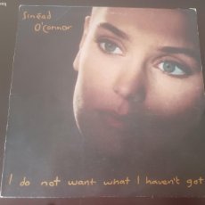 Discos de vinilo: SINÉAD O'CONNOR - I DO NOT WANT WHAT I HAVEN'T GOT