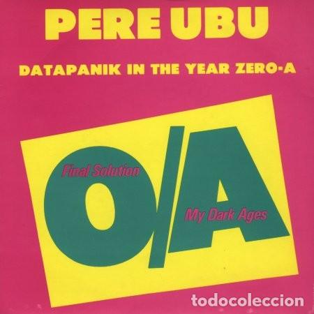 Discos de vinilo: Pere Ubu &ndash; Datapanik In The Year Zero-A - Foto 1